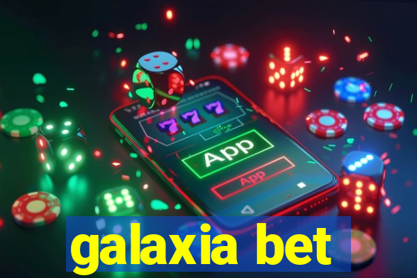 galaxia bet